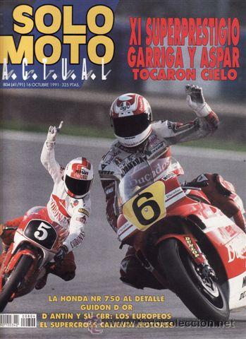 Autos und Motorr&auml;der: REVISTA SOLO MOTO ACTUAL N&ordm; 804 A&Ntilde;O 1991. .PRU: GILERA 50 RT. RACING: HONDA CBR 600 F SUPERSPORT