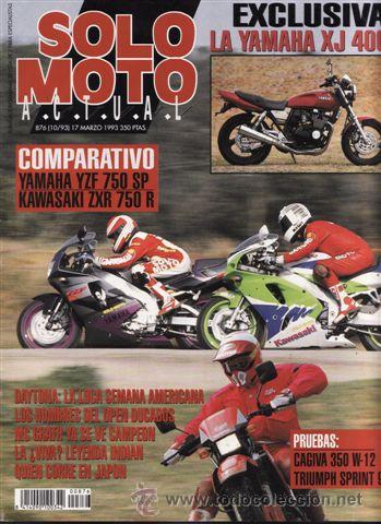 Cars and Motorcycles: REVISTA SOLO MOTO ACTUAL N&ordm; 876 A&Ntilde;O 1993. PRUEBA: YAMAHA XJ 400. TRIUMPH SPRINT 900.