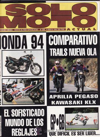 Cars and Motorcycles: REVISTA SOLO MOTO ACTUAL N&ordm; 896 A&Ntilde;O 1993. PRU: TRIUMPH TRIDENT 900 SPRINT. COMP: APRILIA PEGASO 650
