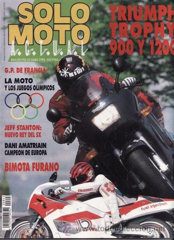 Autos und Motorr&auml;der: REVISTA SOLO MOTO ACTUAL N&ordm; 843 A&Ntilde;O 1992. PRU: TRIUMPH TROPHY.900-1200 TEST: BIMOTA YB 8 FURANO 1000