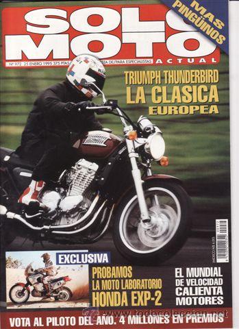 Coches y Motocicletas: REVISTA SOLO MOTO ACTUAL N&ordm; 972 A&Ntilde;O 1995. PRUEBA; TRIUPH THUNDERBIRD. HONDA EXP 2. PEUGEOT SPEEDAKE.