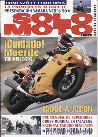 Cars and Motorcycles: REVISTA SOLO MOTO ACTUAL N&ordm; 1084 A&Ntilde;O 1997. PRUEBA: TRIUMPH DAYTONA T 595. CCM 600. YAMAHA NEO&acute;S 50.