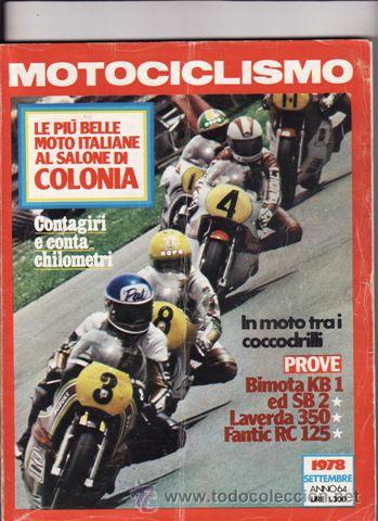 Automobili e Motociclette: REVISTA MOTOCICLISMO N&ordm; SETEMBRE . PRUEBA: BIMOTA KB 1 ED SB 2. PRUEBA: LAVERDA 350. PRUEBA: FANTIC