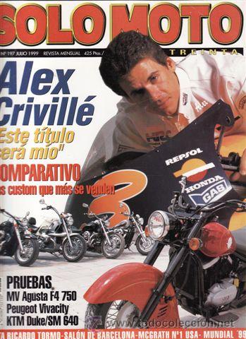 Automobili e Motociclette: REVISTA SOLO MOTO 30 N&ordm; 197 A&Ntilde;O 1999. PRUEBA: MV AUGUSTA F4. PRUEBA: PEUGEOT VIVACITY 50. PRUEBA: KT