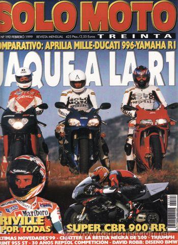 Automobili e Motociclette: REVISTA SOLO MOTO ON&ordm; 192 A&Ntilde;O 1999. PRUEBA: HONDA SUPER CBR 900 RR. REPORTAJES Y DEORTE PREGUNTAR.