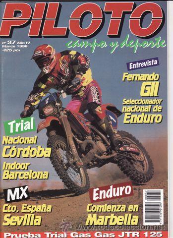 Autos und Motorr&auml;der: REVISTA PILOTO CAMPO Y DEPORTE N&ordm; 37 A&Ntilde;O 1996. PRUEBA: GAS GAS JTR 125. REPORTAJES Y DEPRTE PREGUNTA