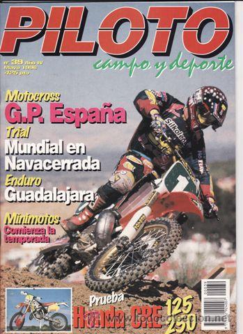 Voitures et Motocyclettes: REVISTA PILOTO CAMPO Y DEPORTE N&ordm; 39 A&Ntilde;O 1996. PRUEBA: HONDA CRE 125. PRUEBA: HONDA CRE 250. REPORTA
