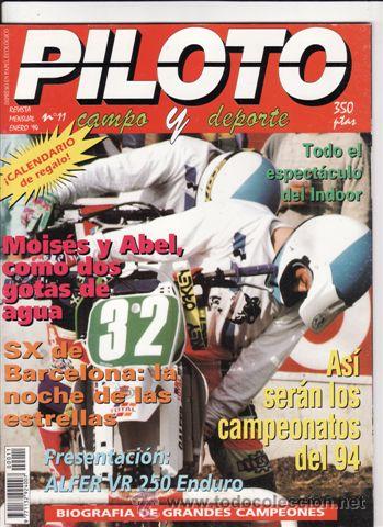 Voitures et Motocyclettes: REVISTA PILOTO CAMPO Y DEPORTE N&ordm; 11 A&Ntilde;O 1994. PRESENTACI&Oacute;N: ALFER VR 250. PRUEBA: HUSQVARNA WR 125.