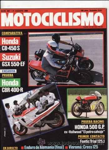Automobili e Motociclette: REVISTA MOTOCICLISMO N&ordm; 967 A&Ntilde;O 1986. PRUEBA: HONDA CBR 400 R. FANTIC 125. COMP: HONDA CB 450 S Y