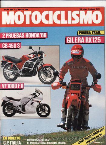 Automobili e Motociclette: REVISTA MOTOCICLISMO N&ordm; 954 A&Ntilde;O 1986. PRUEBA: HONDA CB 450 S. HONDA VF 1000 F II. GILERA RX 125.