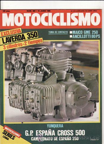 Voitures et Motocyclettes: REVISTA MOTOCICLISMO N&ordm; 906 A&Ntilde;O 1985. PRUEBA: MAICO 250 GME. PRUEBA. ANCILLOTTI 80 PS. REPORTAJES Y