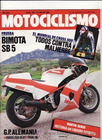 Voitures et Motocyclettes: REVISTA MOTOCICLISMO N&ordm; 903 A&Ntilde;O 1985. PRUEBA. BIMOTA SB 5. PRUEBA BIMOTA DB 1. REPORTAJES Y DEPORTE