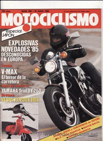 Coches y motocicletas: REVISTA MOTOCICLISMO N&ordm; 898 A&Ntilde;O 1985. PRUEBA: YAMAHA V MAX. PRUEBA: YAMAHA TY 250. REPORTAJES Y DEPO
