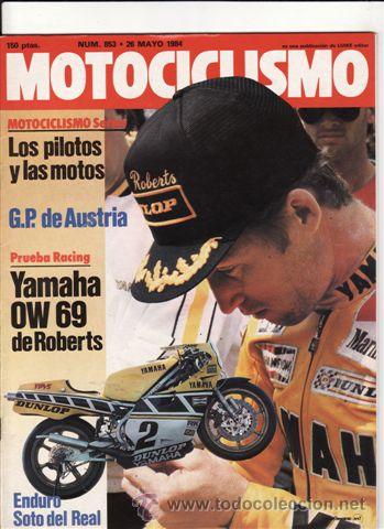 Cars and Motorcycles: REVISTA MOTOCICLISMO N&ordm; 853 A&Ntilde;O 1984. PRUEBA RACING: YAMAHA OW 69 ROBERTS
