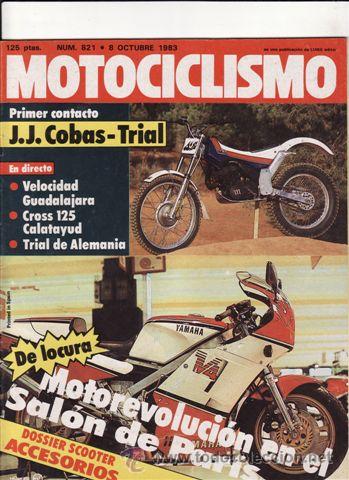 Voitures et Motocyclettes: REVISTA MOTOCICLISMO N&ordm; 821 A&Ntilde;O 1983. CONTACTO: JJ COBAS TRIAL. REPORTAJES Y DEPORTE PREGUNTAR.