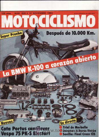 Coches y Motocicletas: REVISTA MOTOCICLISMO N&ordm; 826 A&Ntilde;O 1983. PRUEBA: BMW K 100. VESPA PK 75-S.
