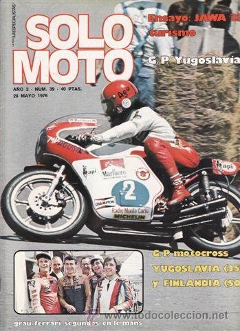 Automobili e Motociclette: REVISTA SOLO MOTO ACTUAL N&ordm; 39 A&Ntilde;O 1976. PRUEBA: JAWA 350 TURISMO. REPORTAJES Y DEPORTE PREGUNTAR.