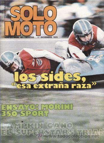 Automobili e Motociclette: REVISTA SOLO MOTO ACTUAL N&ordm; 68 A&Ntilde;O 1976. PRUEBA: MORINI 350 SPORT. REPORTAJES Y DEPORTE PREGUNTAR.