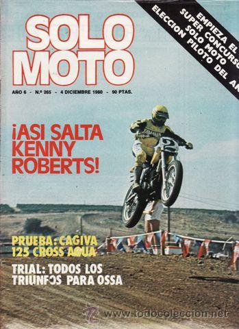 Carros e motociclos: REVISTA SOLO MOTO ACTUAL N&ordm; 265 A&Ntilde;O 1980. PRUEBA: CAGIVA 125 CROSS/AGUA. REPORTAJES Y DEPORTE PREGUT