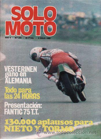 Automobili e Motociclette: REVISTA SOLO MOTO ACTUAL N&ordm; 245 A&Ntilde;O 1980. PRESENTACI&Oacute;N: FANTIC 75 TT.