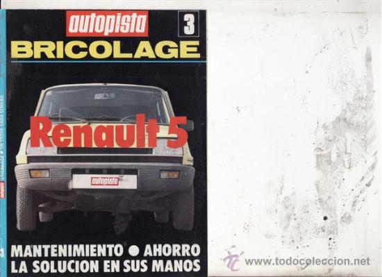 Automobili e Motociclette: SUPLEMENTO AUTOPISTA N&ordm; 3 BRICOLAGE: RENAULT 5.