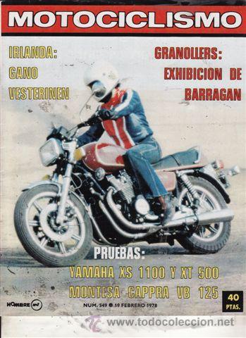 Coches y Motocicletas: REVISTA MOTOCICLISMO N&ordm; 549 A&Ntilde;O 1978. PRUEBA: YAMAHA XS 1100. YAMAHA SR 500. MONTESA CAPPRA VB 125.