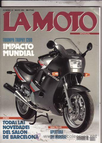 Autos und Motorr&auml;der: REVISTA LA MOTO N&ordm; 13 A&Ntilde;O 1991. PRUEBA: TRIUMPH TROPHY 1200.