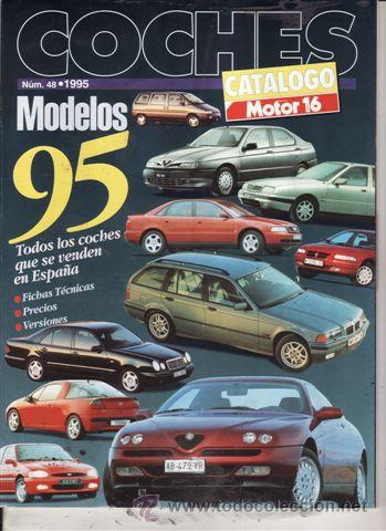 Coches y Motocicletas: CATALOGO MOTOR 16 N&ordm; 48 A&Ntilde;O 1995. CATALOGO COCHES: MODELOS 95.