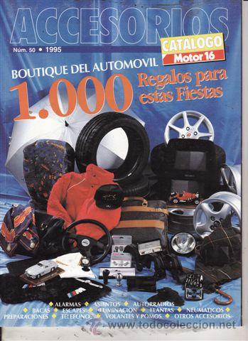 Coches y Motocicletas: CATALOGO MOTOR 16 N&ordm; 50 A&Ntilde;O 1995. CATALOGO ACCESORIOS.