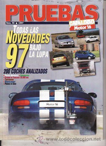 Coches y Motocicletas: REVISTA MOTOR 16 N&ordm; 56 A&Ntilde;O 1997 CATALOGO PRUEBAS.