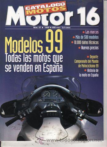 Coches y Motocicletas: CATALOGO MOTOR 16 N&deg; 61 A&Ntilde;O 1999. CATALOGO MOTOS.