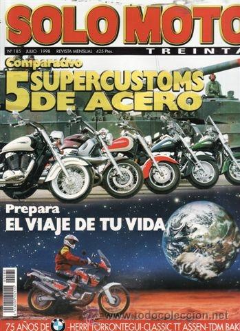 Automobili e Motociclette: REVISTA SOLO MOTO TREINTA N&ordm; 185 A&Ntilde;O 1998.PRU:TDM BAKKER 850.COMP:BMW R 1200 C,SHADOW VT 1100 AERO.
