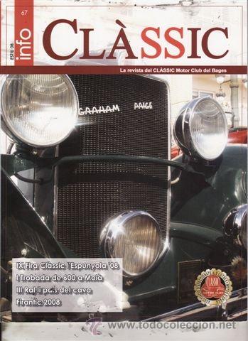 Voitures et Motocyclettes: REVISTA INFO CL&Aacute;SSIC N&ordm; 67 A&Ntilde;O 2008. III RALLY DEL PAIS DEL CAVA.