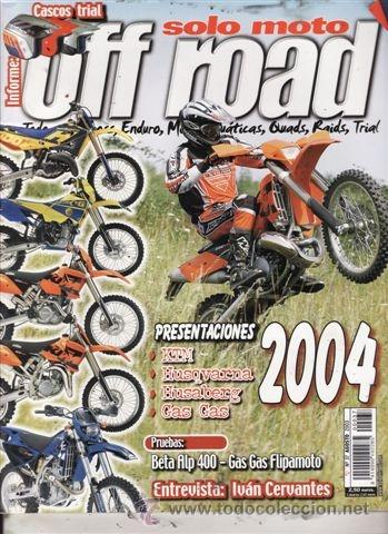 Cars and Motorcycles: REVISTA SOLO MOTO OFF ROAD N&ordm; 37. PRUEBA: BETA ALP 400. RACING: GAS GAS 450 KIT FLIPA MOTO.