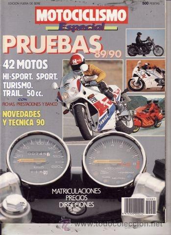 Automobili e Motociclette: ESPECIAL PRUEBAS MOTOCICLISMO N&ordm; 1 A&Ntilde;O 1989/90.