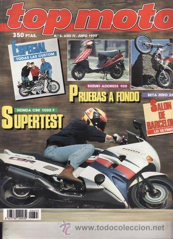 Coches y Motocicletas: REVISTA TOP MOTO N&ordm; 6-IV A&Ntilde;O 1993. PRUEBA: HONDA CBR 1000 F. YAMAHA TT 600. BIMOTA DB 2. SUZUKI ADDR