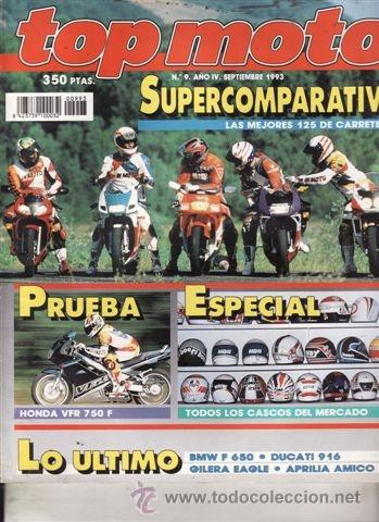 Voitures et Motocyclettes: REVISTA TOP MOTO N&ordm; 9-IV A&Ntilde;O 1993. PRUEBA: HONDA VFR 750 F. GILERA 175 BIBILINDRICA. COMPARATIVA: YA