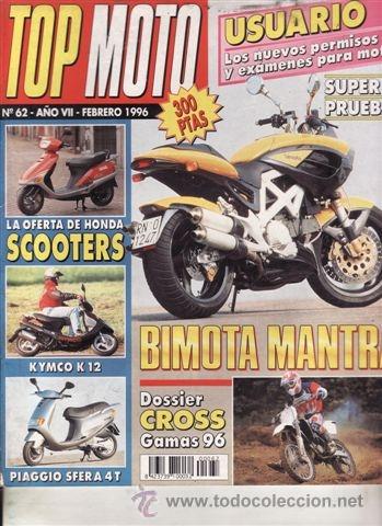 Voitures et Motocyclettes: REVISTA TOP MOTO N&ordm; 62 A&Ntilde;O 1996. PRUEBA: BIMOTA MANTRA. APRILIA RS 250. KYMCO K12. PIAGGIO SFERA 125