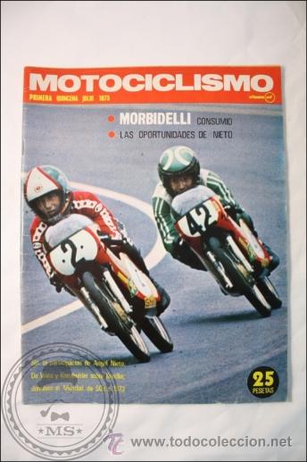 Coches y Motocicletas: Revista Motociclismo - 1&ordf; Quincena Julio 1973 - Angel Nieto, Prueba Vespa GT, Karts - Incluye Poster