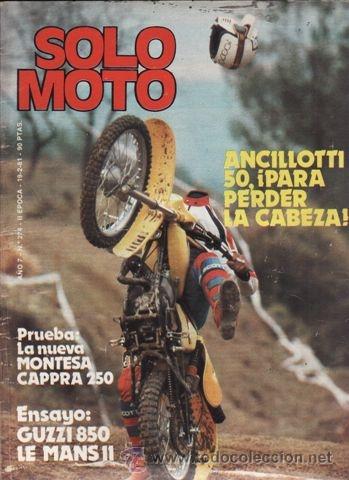 Coches y Motocicletas: REVISTA SOLO MOTO ACTUAL N&ordm; 274 A&Ntilde;O 1981. PRUEBA: MONTESA CAPPRA VG 250. ANCILLOTI 74 COMPETICION. M