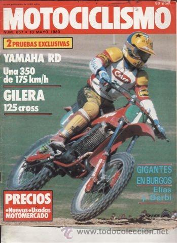 Automobili e Motociclette: REVISTA MOTOCICLISMO N&ordm; 657 A&Ntilde;O 1980. PRUEBA: YAMAHA RD 350. GILERA 125 CROSS COMPETICION.