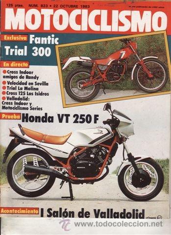 Autos und Motorr&auml;der: REVISTA MOTOCICLISMO N&ordm; 823 A&Ntilde;O 1983. PRUEBA: HONDA VT 250 F. FANTIC TRIAL 300.