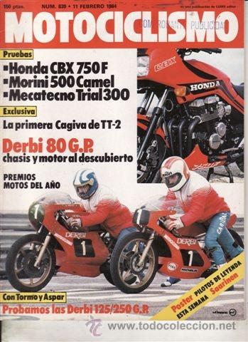 Voitures et Motocyclettes: REVISTA MOTOCICLISMO N&ordm; 839 A&Ntilde;O 1984. PRUEBA: HONDA CBX 750 F. MORINI 500 CAMEL. MECATECNO TRIAL 300