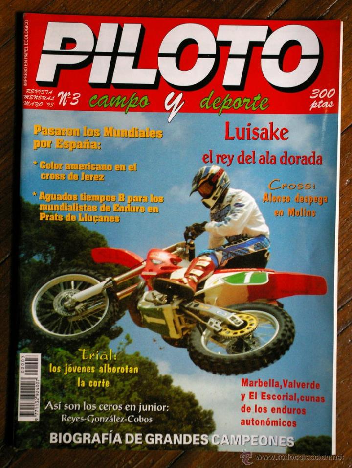 Voitures et Motocyclettes: Revista PILOTO campo y deporte n&ordm; 3 - mayo 1993 - Luisake