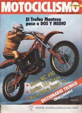Voitures et Motocyclettes: REVISTA MOTOCICLISMO N&ordm; 690 A&Ntilde;O 1981. PRUEBA: PUCH COBRA SPORT 75. MAICO MC 490. ANVIAN 125 CROSS.