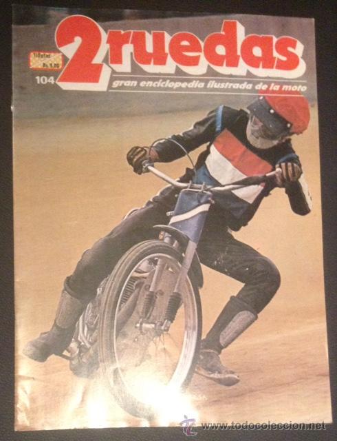 Voitures et Motocyclettes: revista fasciculo n&ordm; numero 104 de la gran enciclopedia ilustrada de la moto editorial delta