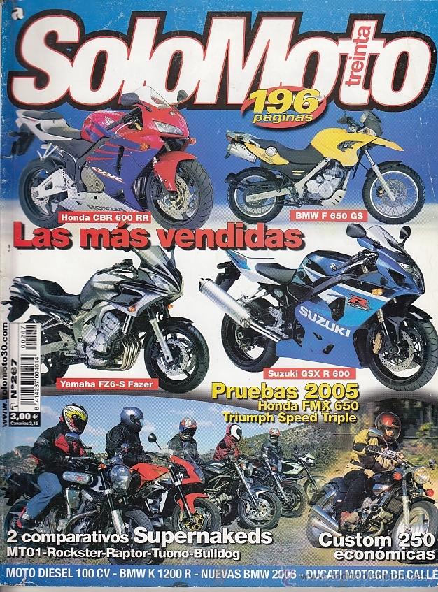Automobili e Motociclette: REVISTA SOLO MOTO TREINTA N&ordm; 267. PRUEBA: HONDA FMX 650. TRIUMPH SPEED TRIPLE 1050. SUZUKI RE 5.