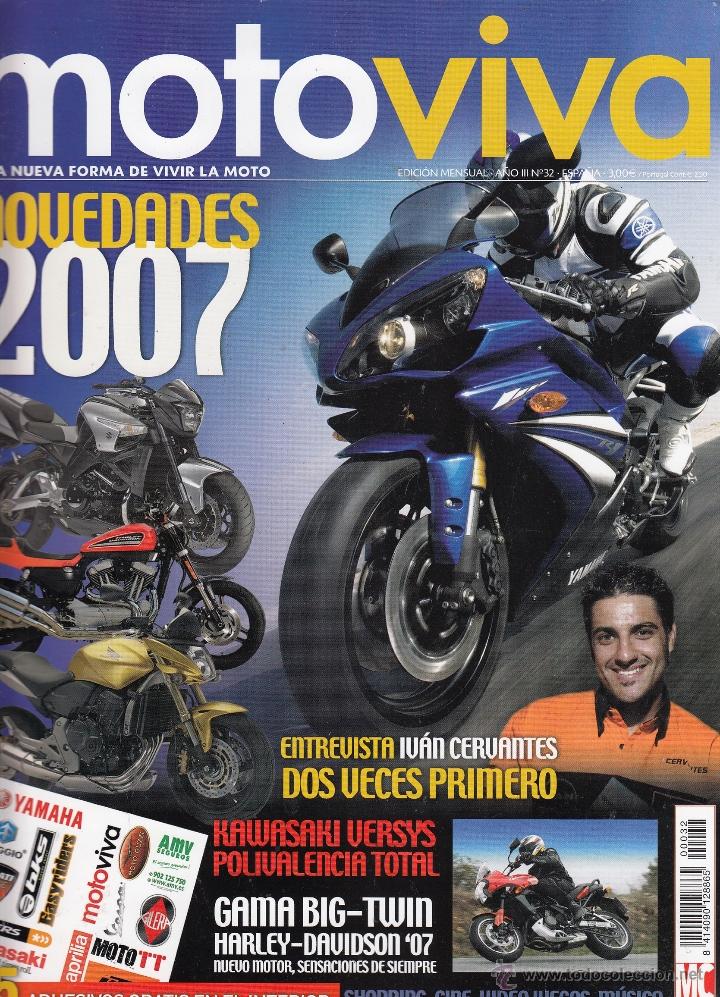 Coches y Motocicletas: REVISTA MOTO VIVA N&ordm; 32. PRUEBA: TRIUMPH DAYTONA 675. KAWASKI VERSYS. PEUGEOT GEOPOLIS 250.