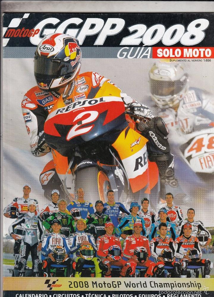 Autos und Motorr&auml;der: SUPLEMENTO REVISTA SOLO MOTO N&ordm; 1656. MOTOGP 2008. CALENDARIO. CIRCUITOS. TECNICA. PILOTOS. EQUIPO.