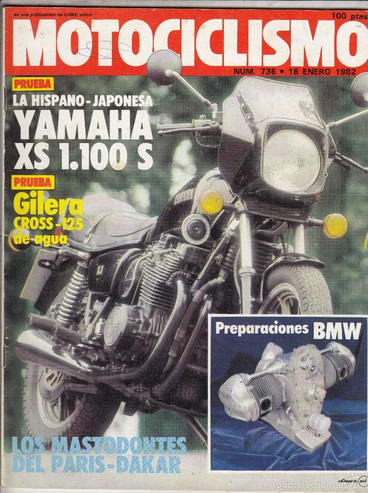 Autos und Motorr&auml;der: REVISTA MOTOCICLISMO N&ordm; 736 A&Ntilde;O 1982. PRUEBA: YAMAHA XS 1100S. GILERA CROSS 125 AGUA. PARIS DAKAR